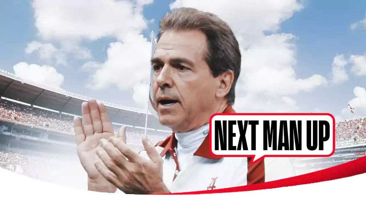 Alabama football head coach Nick Saban and speech bubble “Next Man Up”
