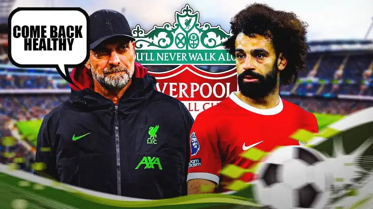 Jurgen Klopp saying: ‘Come back healthy’ next to Mohamed Salah, the Liverpool logo behind them