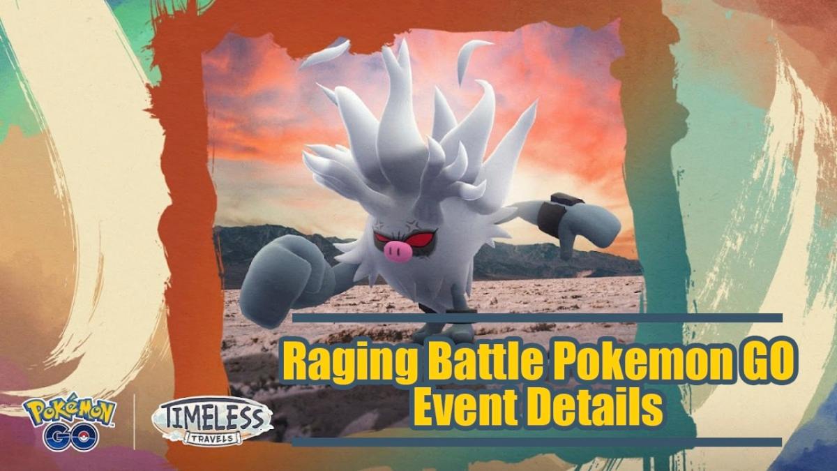Raging Battle Pokemon GO Event Details