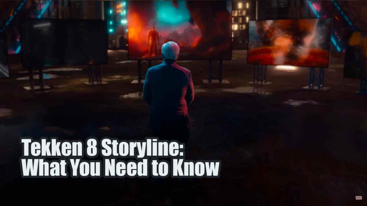 Tekken 8 Storyline: What You Need to Know