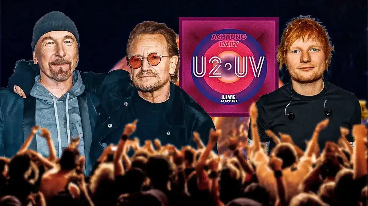 The Edge and Bono next to U2:UV logo and Ed Sheeran with Sphere background.