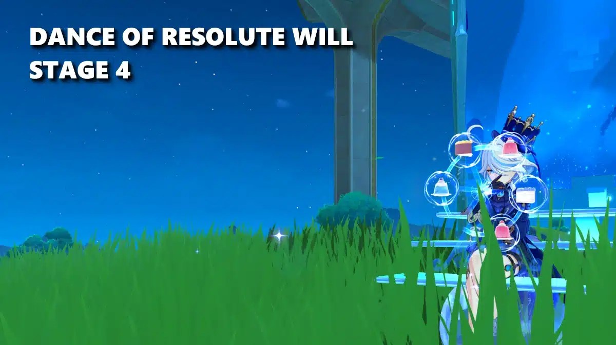 dance resolute will stage 4, dance resolute will guide, dance of resolute will, genshin impact event, genshin impact, a screenshot of Furina with the words dance of resolute will stage 4 in the corner