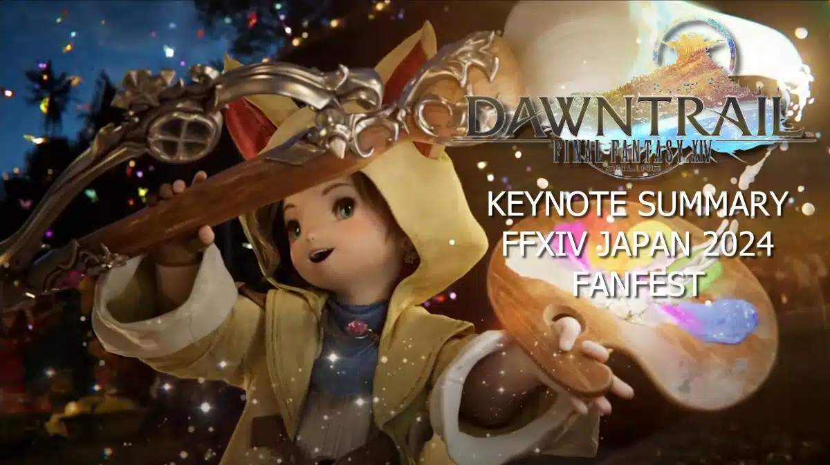 FFXIV Japan Fanfest 2024 Keynote Summary 7.0, Updates, More