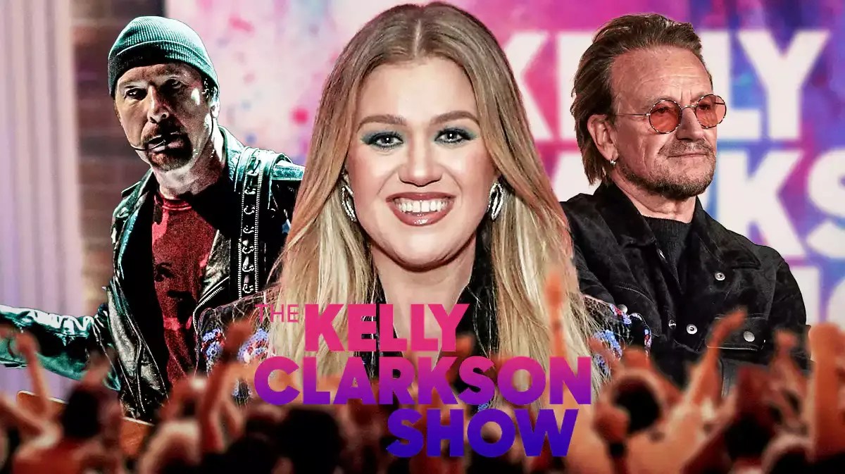 Kelly Clarkson, The Edge and Bono of U2, and The Kelly Clarkson Show logo.