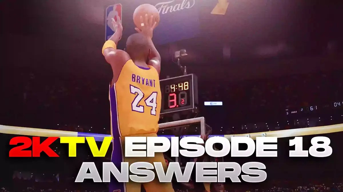 Nba 2k24 2ktv Episode 18 Answers 4500