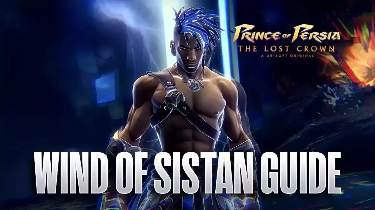 Prince of Persia The Lost Crown - How to Unlock Wind of Sistan