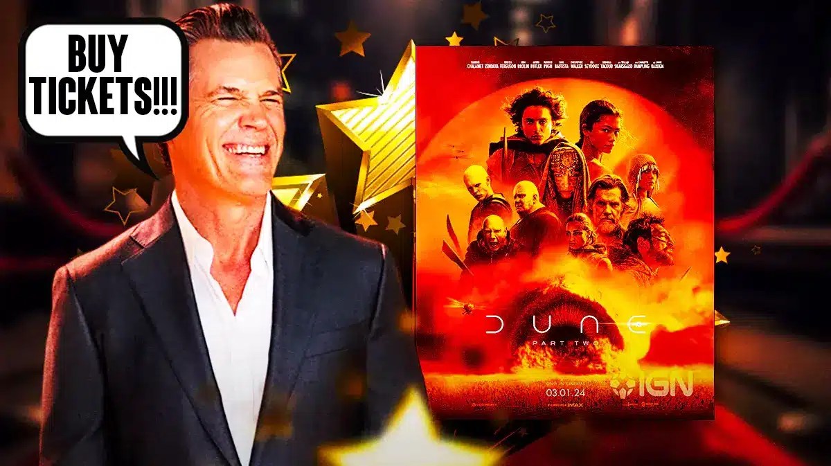 Dune 2 star Josh Brolin's hilarious plea for fans to buy tickets