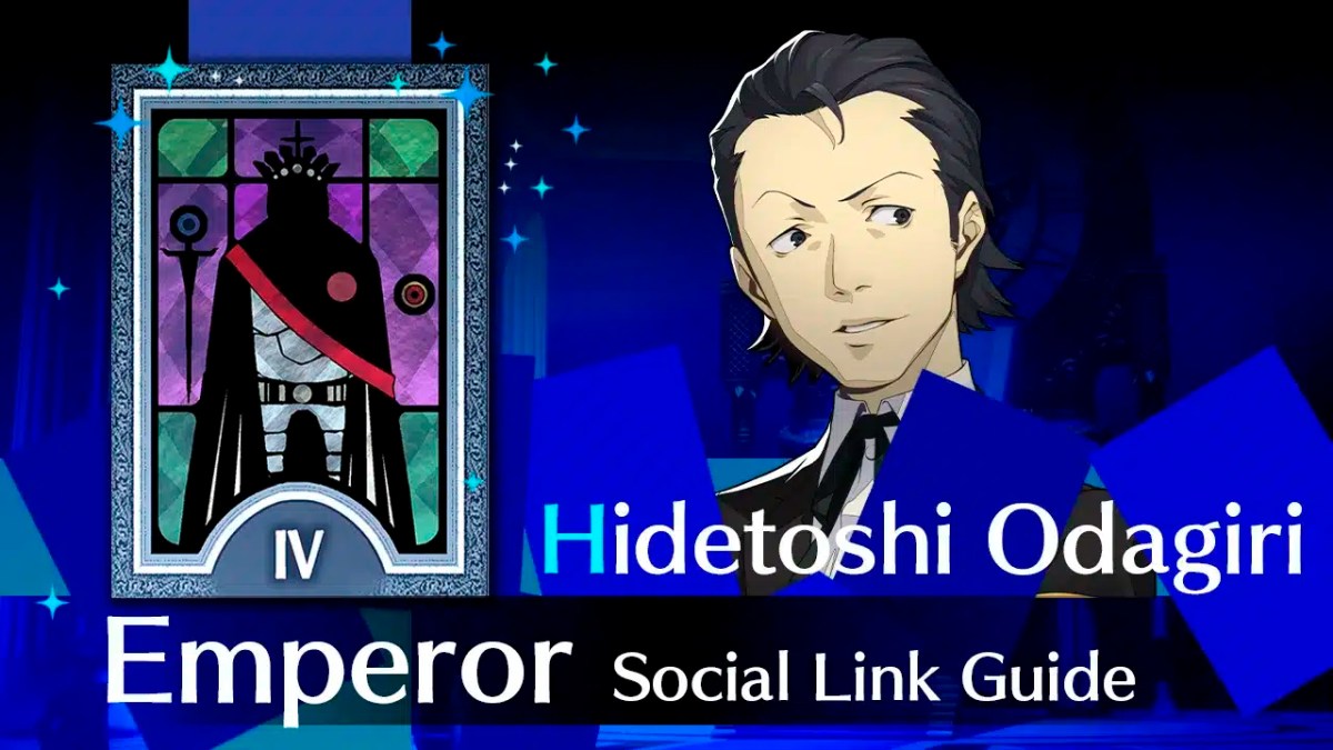 Persona 3 Reload - Hidetoshi Odagiri Emperor Social Link Guide