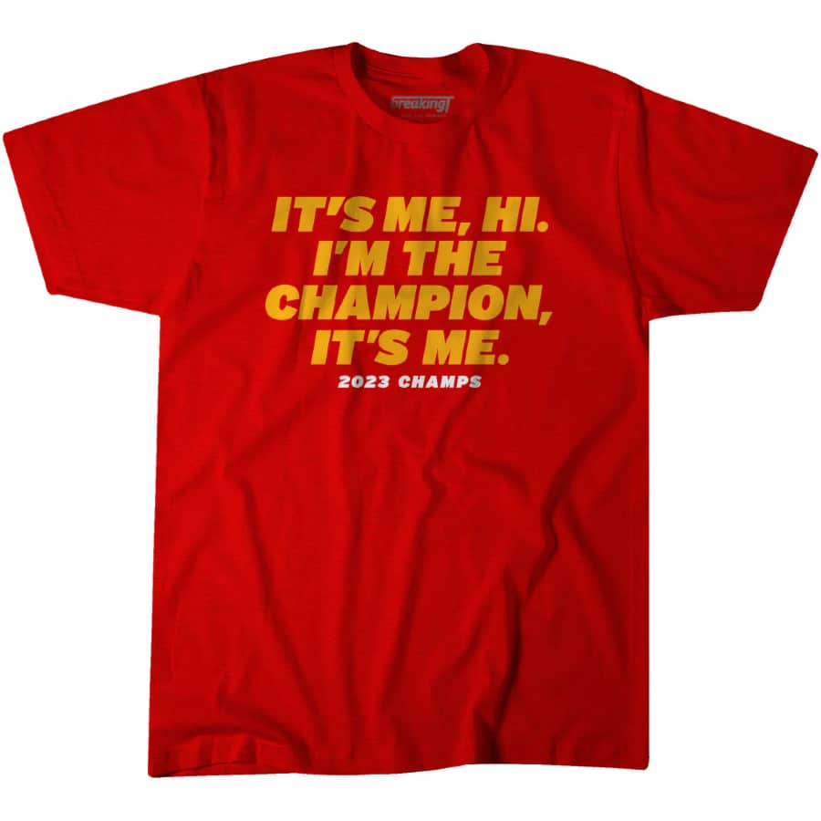 Kansas City I'm the Champion, It's Me T-Shirt - Red colored on a white background.