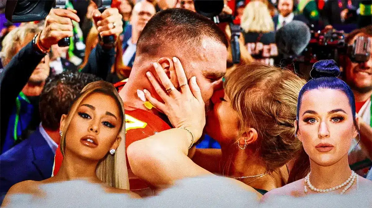 Katy Perry, Ariana Grande, Taylor Swift, Travis Kelce