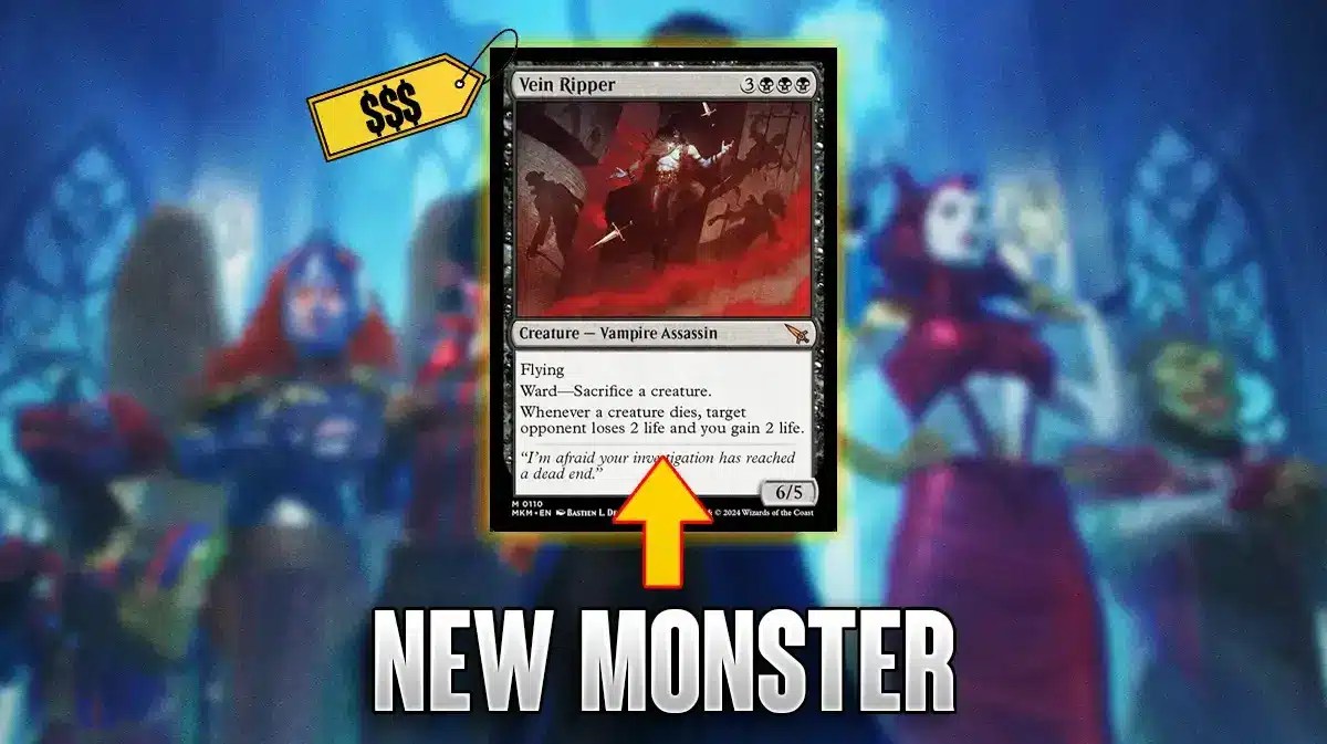 Vein Ripper card with a price tag on top of Murders In Karlov Manor key visual, text saying NEW MONSTER and a yellow arrow pointing at the card