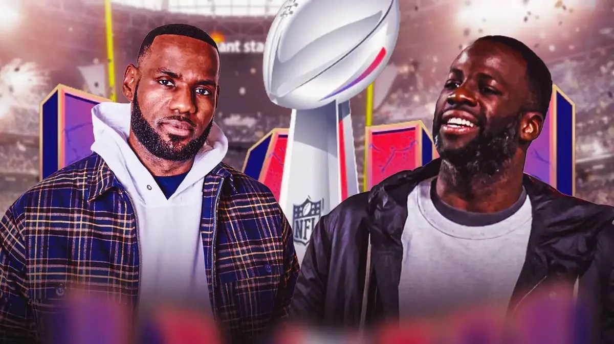 LeBron James, Draymond Green, Super Bowl