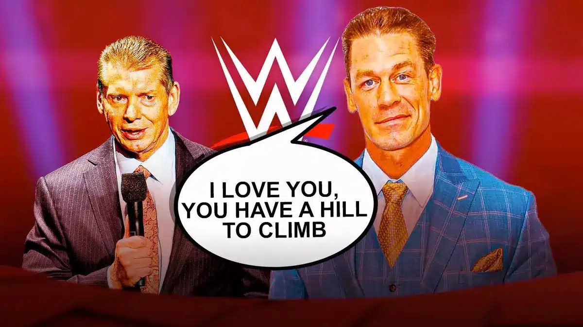 John Cena with a text bubble reading “I love you, you have a hill to climb” next to Vince McMahon with the WWE logo as the background.