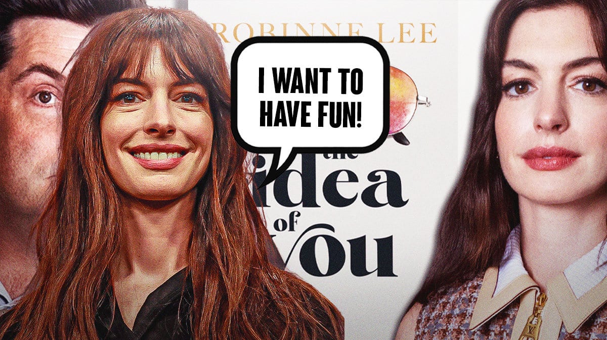 Anne Hathaway gets brutally honest on 'fun' decision to film The Idea Of You
