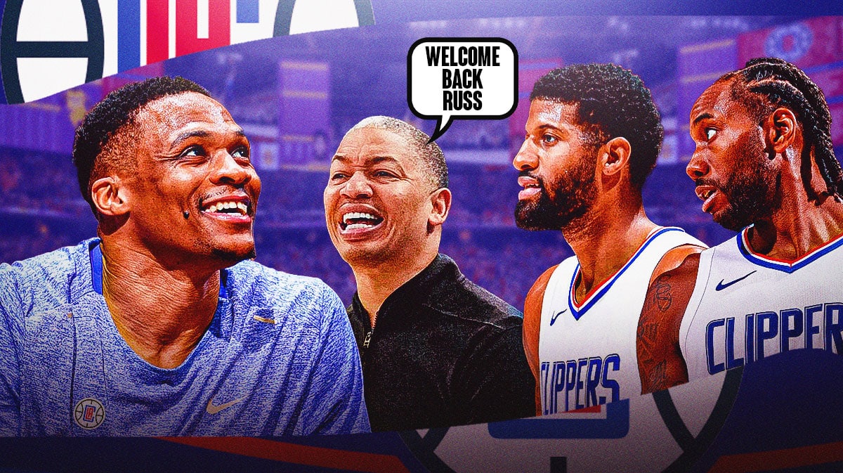 Clippers' Ty Lue saying "Welcome back Russ" next to Russell Westbrook, Kawhi Leonard and Paul George