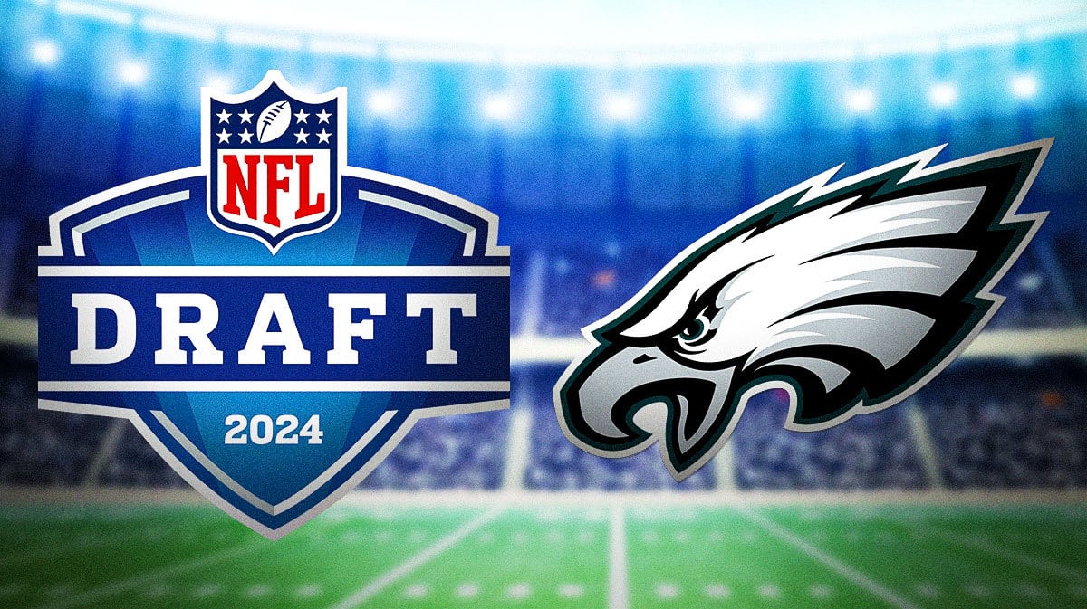 Eagles, 2024 NFL draft