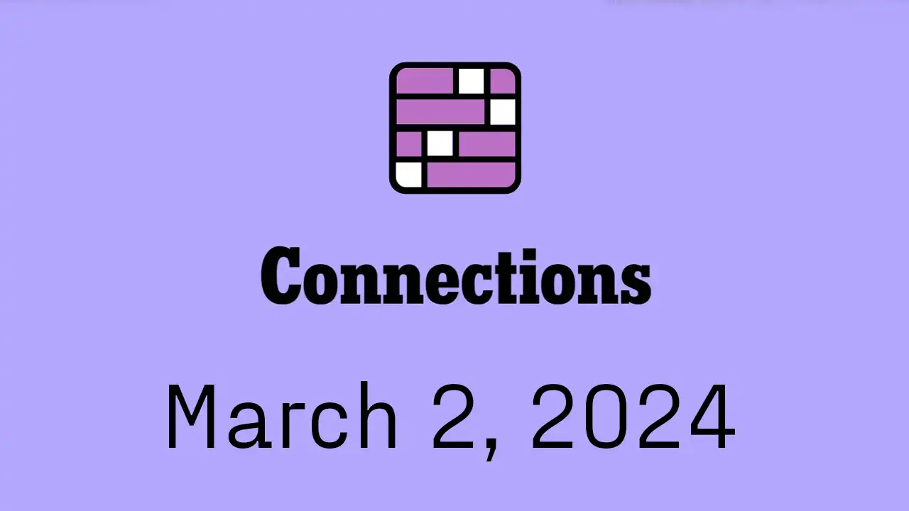 NYT Connections Hints and Answers Today March 2 2024