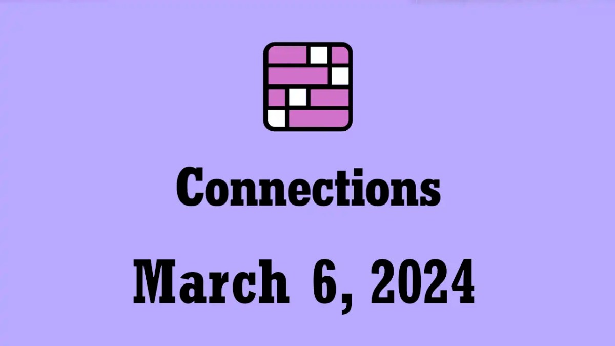 nyt connections hints answers today march 6 2024
