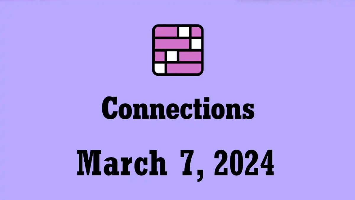 nyt connections hints answers today march 7 2024