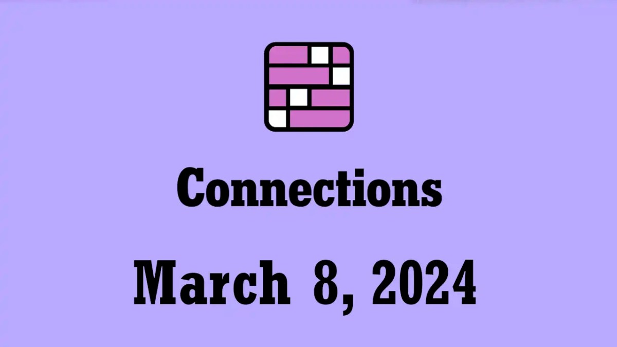 nyt connections hints answers today march 8 2024