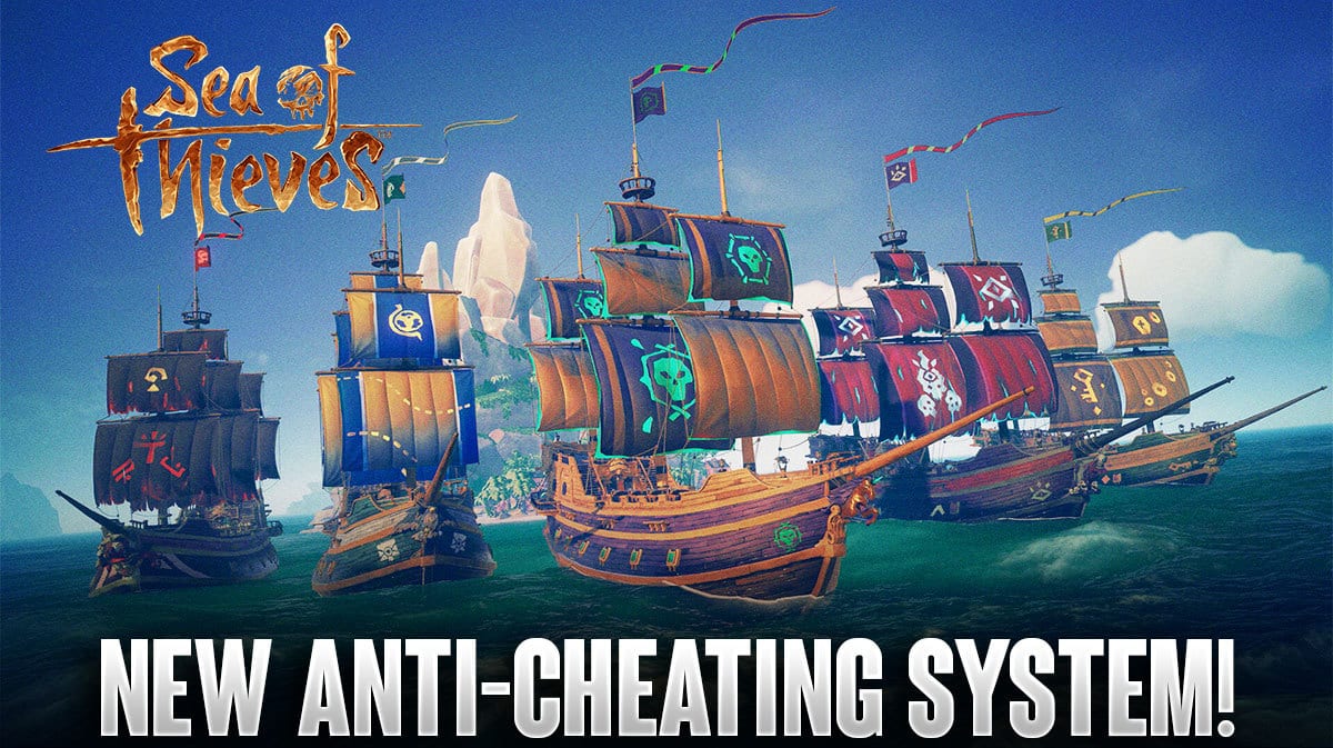 Sea Of Thieves To Combat Cheaters With New Anti-Cheating System