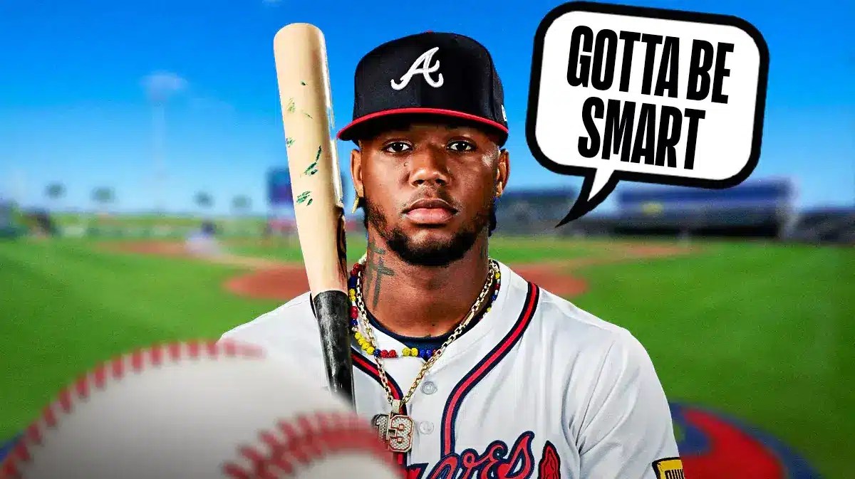 Ronald Acuna Jr. saying “gotta be smart”