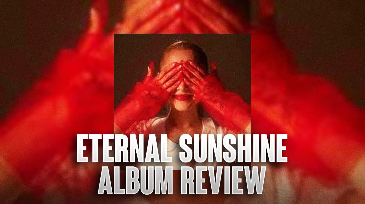Does Ariana Grande's 'eternal sunshine' come with eternal hits?