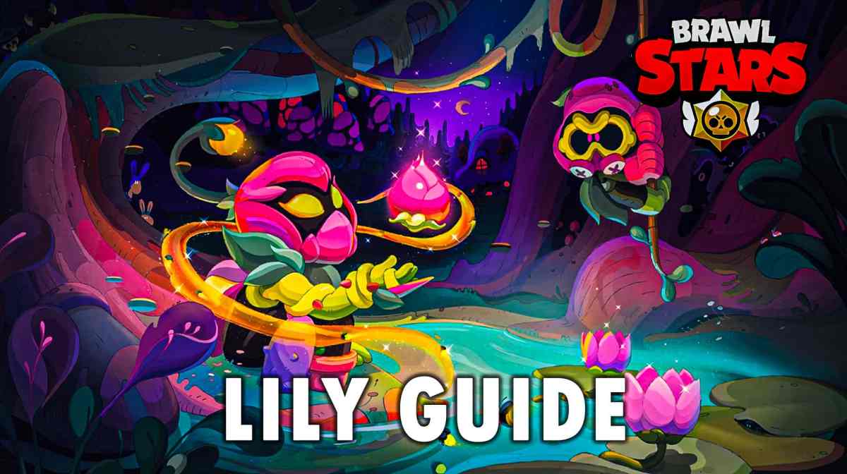 Brawl Stars Lily Guide Best Setup For New Mythic Brawler