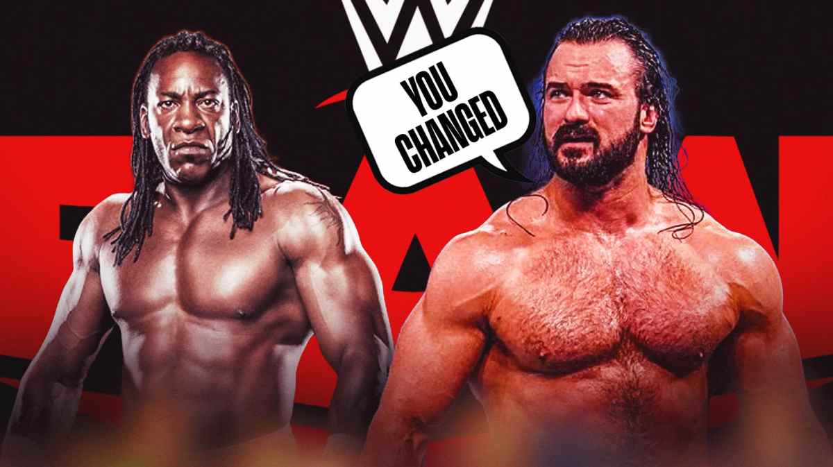 Drew McIntyre with a text bubble reading "You changed" next to Booker T with the WWE RAW logo as the background.