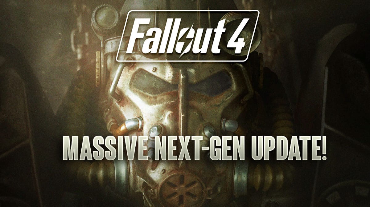 Fallout 4 выпускает масштабное обновление следующего поколения