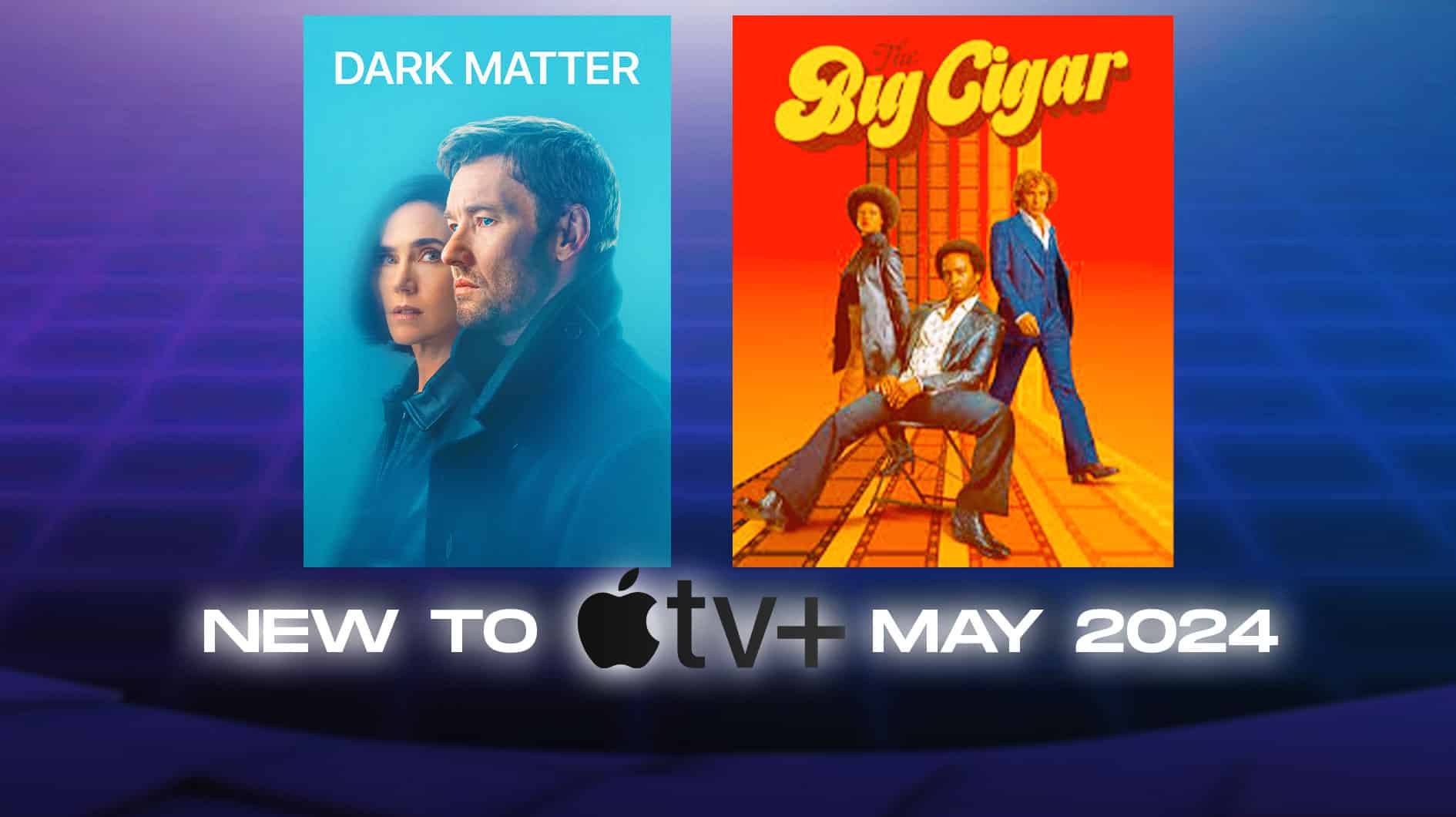 New to Apple TV+ in May 2024