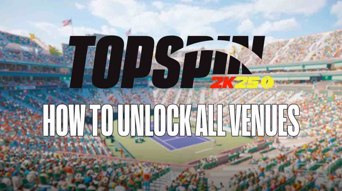 TopSpin 2K25 Venues