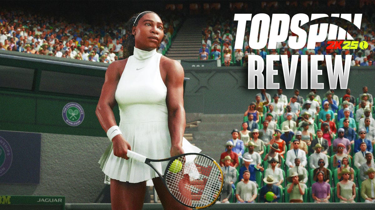TopSpin 2K25 Review - A Rough Return For The Series