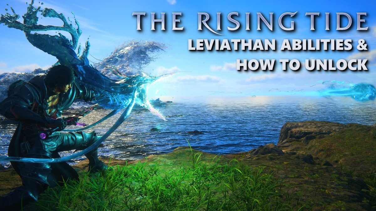 ff16 leviathan, ff16 leviathan unlock, ff16 leviathan abilities, ff16 the rising tide, ff16, an ingame screenshot of clive using leviathan with the rising tide logo in one corner and the words leviathan abilities & how to unlock under it