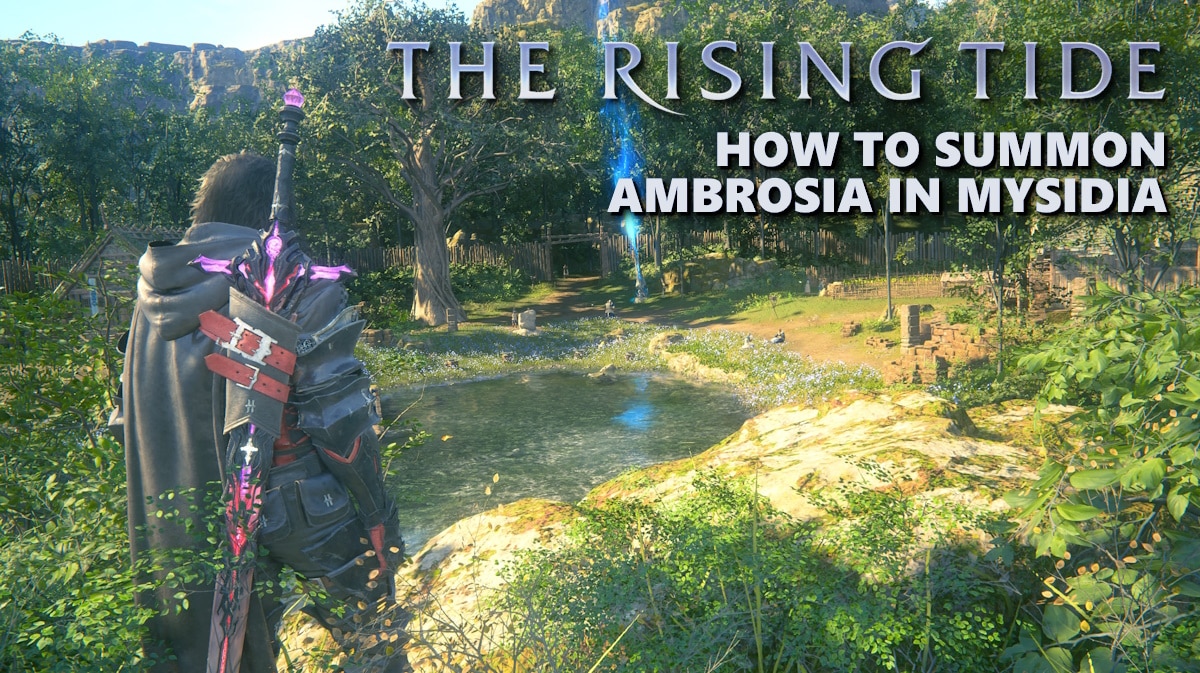 ff16 rising tide ambrosia, f16 rising tide, ff16 mysidia ambrosia, ff16 mysidia chocobo, rising tide mysidia chocobo, an in-game image of Haven with Clive in the foreground and the rising tide logo on one corner and the words how to summono ambrosia in mysidia under it