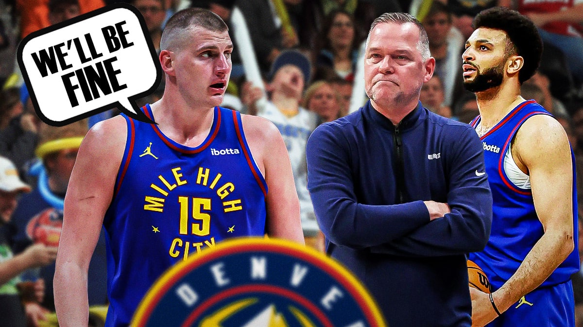 Nuggets' Nikola Jokic saying "We'll be fine" next to Michael Malone and Jamal Murray.