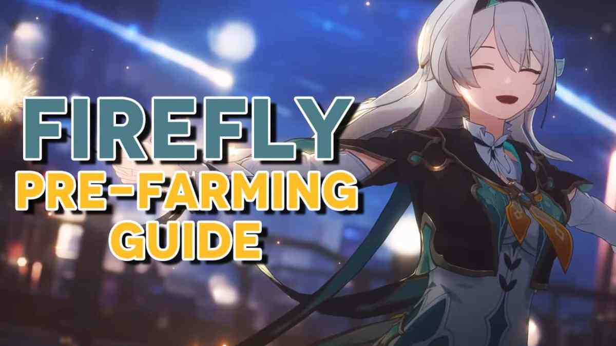 firefly honkai star rail materials pre-farming