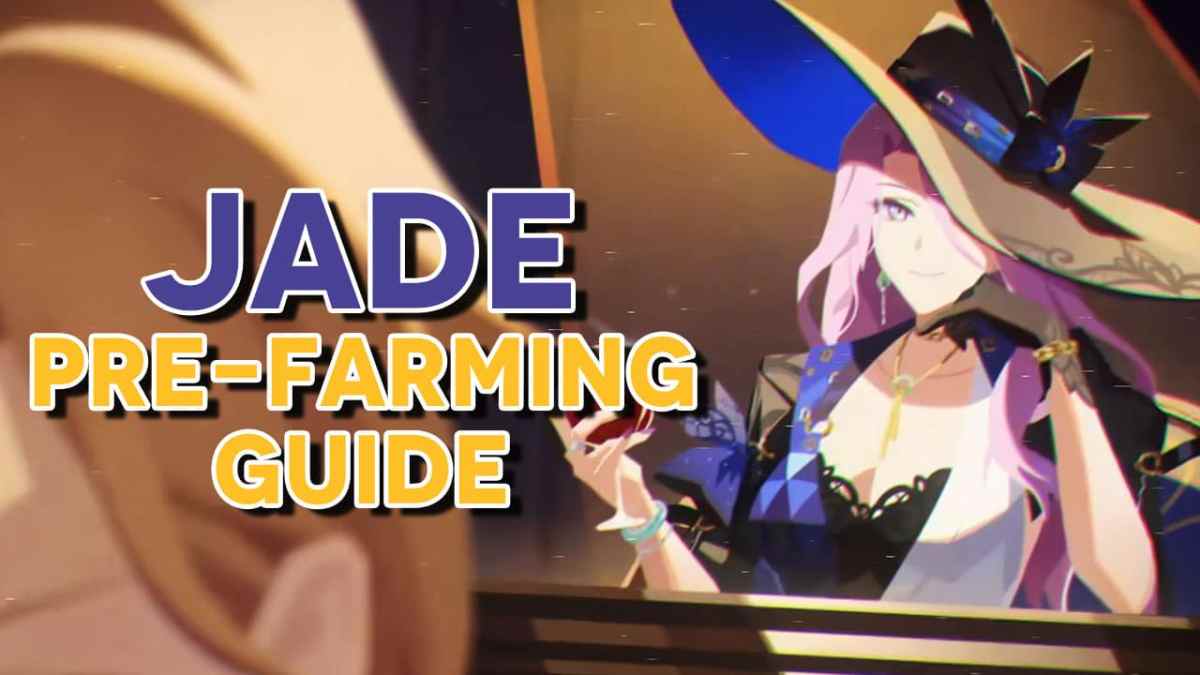 jade honkai star rail materials pre-farming