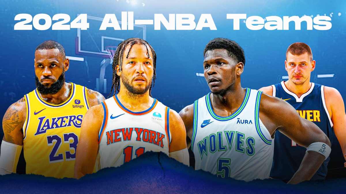 All-NBA Teams with Jalen Brunson, Anthony Edwards, LeBron James and Nikola Jokic