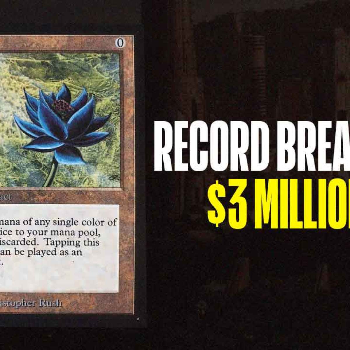 MTG Black Lotus Sold for $3 Million