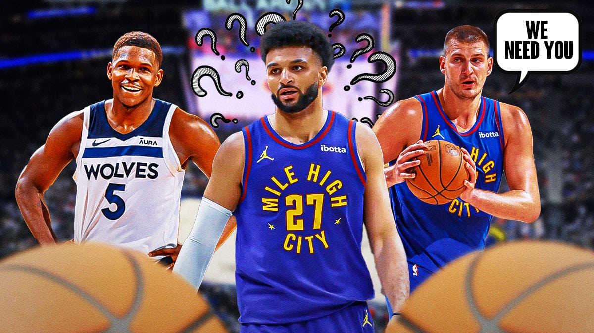Nuggets' Jamal Murray with question marks next to Anthony Edwards and Nikola Jokic. Jokic saying "We need you."
