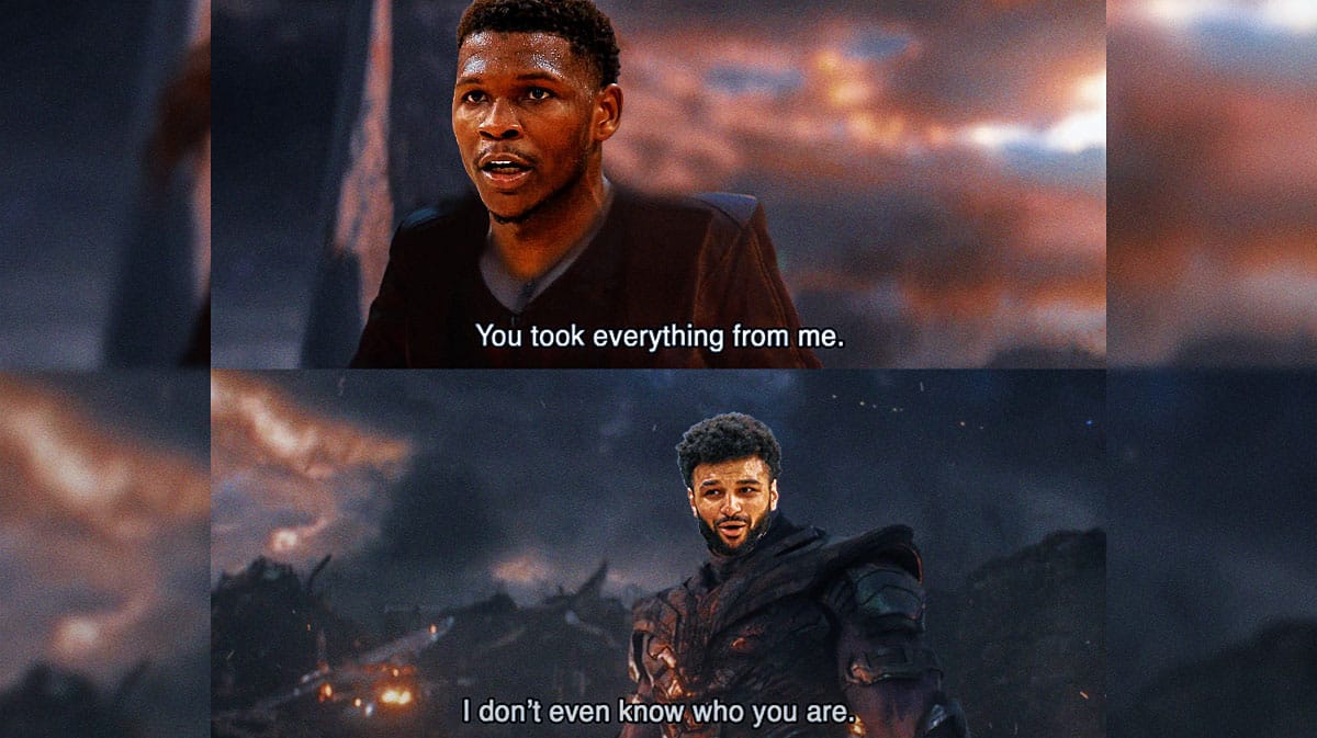 Timberwolves' Anthony Edwards as Scarlet Witch, you took everything from me, Nuggets' Jamal Murray as Thanos, i don't even know who you are meme