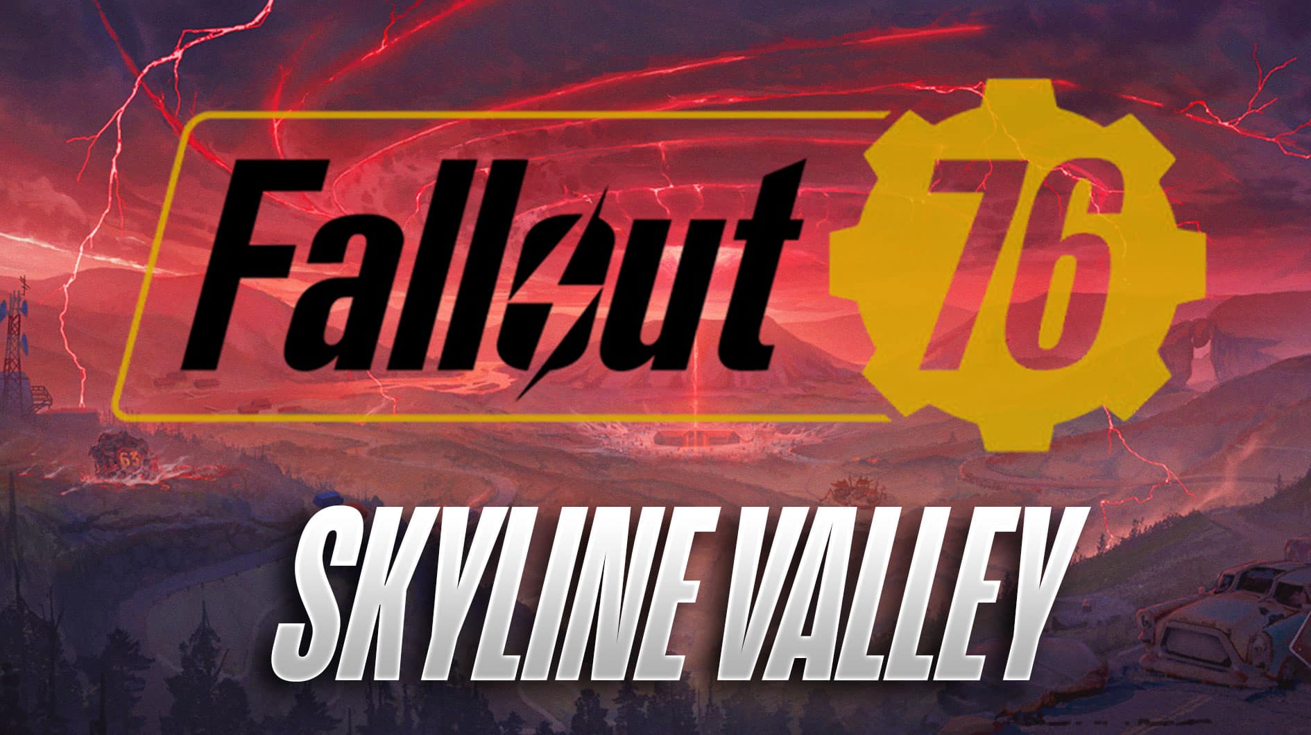 Fallout 76 Skyline Valley: дата выхода, трейлер, сюжет