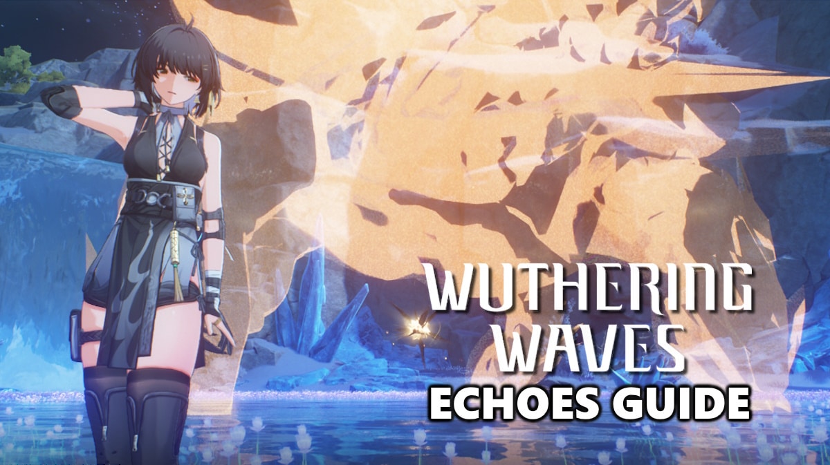 wuthering waves echoes, wuthering waves guide, wuthering waves echoes guide, wuthering waves, an in game screenshot of the rover in front of an echo with the wuthering waves logo in one corner and the words echoes guide under it