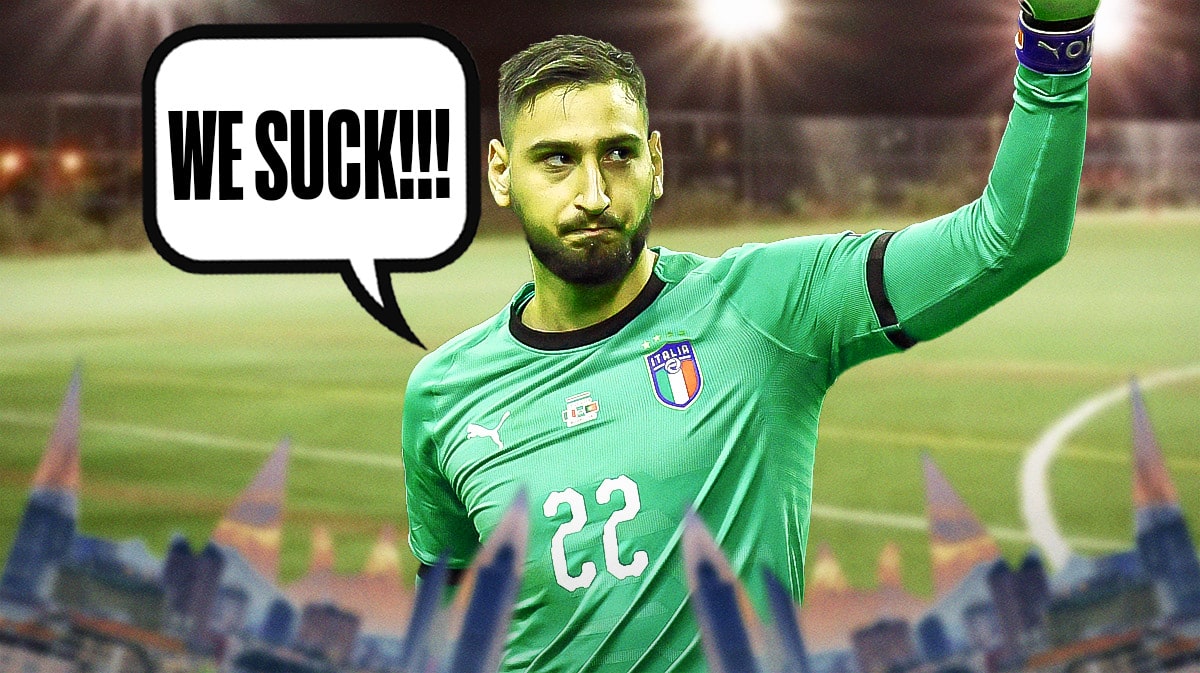 Gianluigi Donnaruma cries and says "we suck!!!"