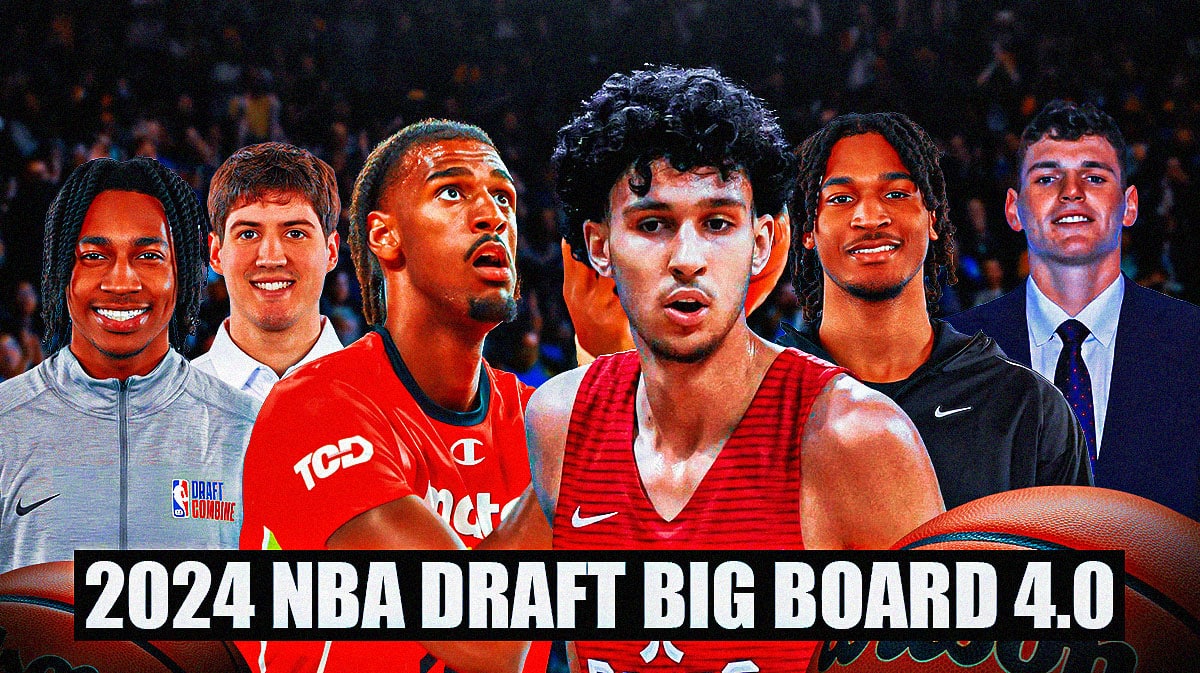 2024 NBA Draft Big Board 3.0: The Alex Sarr vs. Zaccharie Risacher ...