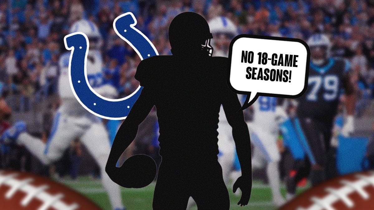 A silhouette of an American football player with a question mark in the middle. The silhouette has a speech bubble that says “No 18-game seasons!” There is also a logo for the Indianapolis Colts.