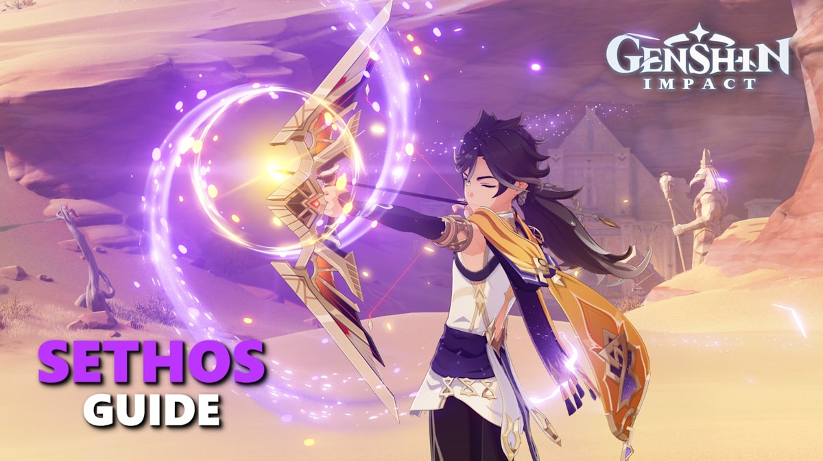 sethos build, sethos genshin impact, sethos, sethos weapon, sethos artifacts, a screenshot of sethos with the genshinn impact logo on one corner and the words sethos guide in another