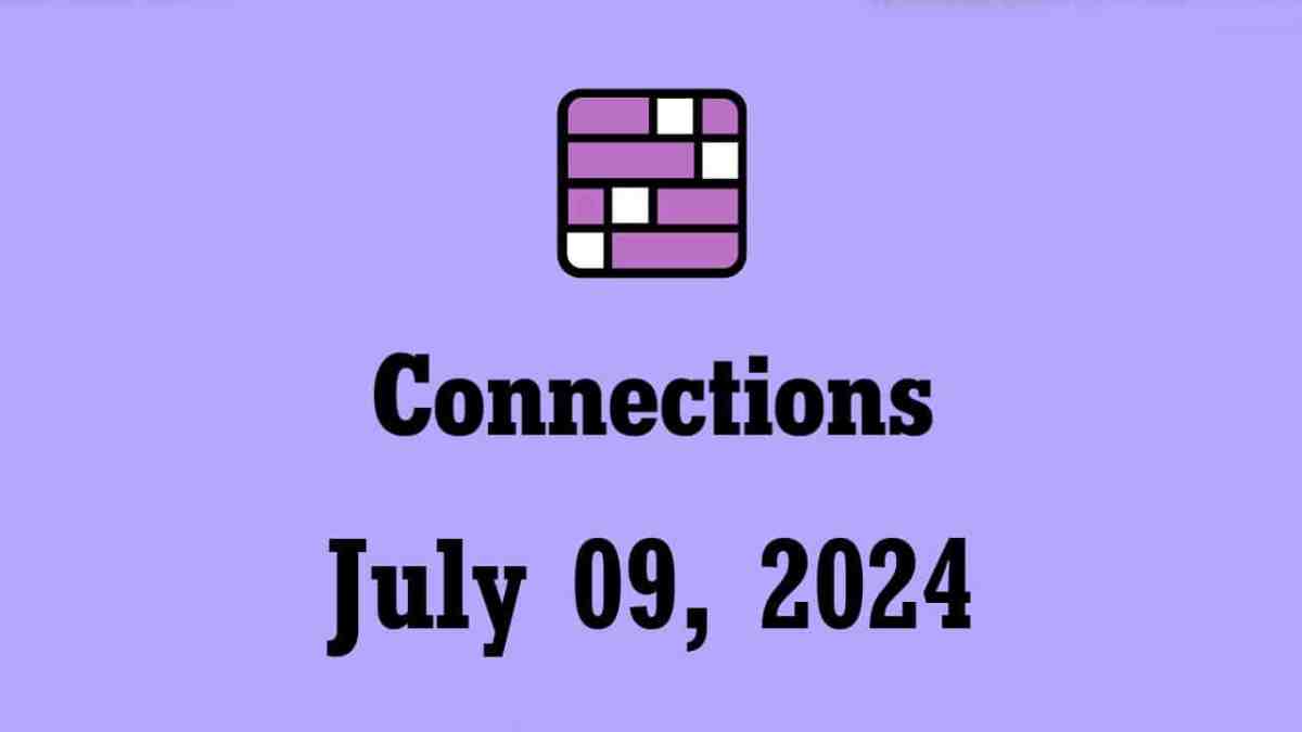 nyt connections hints answers today july 9 2024