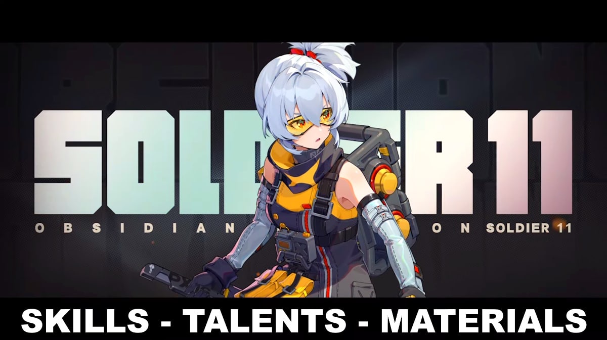 soldier 11 kit zzz, soldier 11 skills, soldier 11 talents, soldier 11 zzz, soldier 11 ascension materials, art of soldier 11 with the words skills talents materials at the bottom part